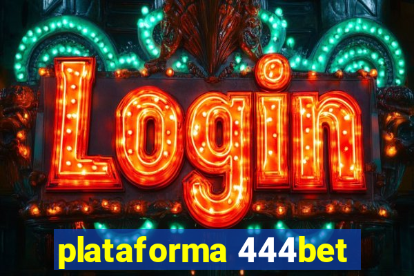 plataforma 444bet